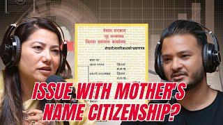 "Citizenship from mother's name could be an issue" -  Ram Kumari Jhakri | Sushant Pradhan Podcast