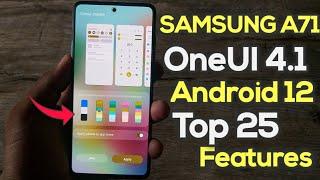 Samsung A71: OneUI 4.1 Android 12 Update Top 25 Features