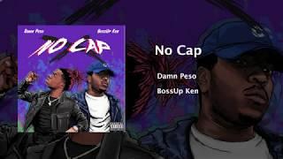 BossUp Ken - "No Cap" Ft. DamnPeso (Audio)