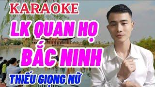 TUYỆT PHẨM QUAN HỌ BẮC NINH ( KARAOKE ) - Song Ca Thiếu Giọng Nữ - SONG CA CÙNG NHẤT