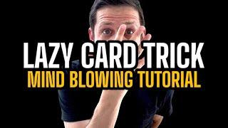 Ep 3 - LAZY MANS CARD TRICK - Nobody Will Ever Figure This Out - TUTORIAL (Episode 3)