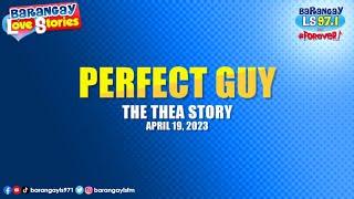 Dalaga, inakalang matatagpuan ang True Love sa isang MATURE GUY (Thea Story) | Barangay Love Stories