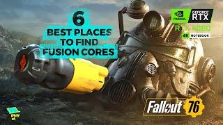 Best Places to Find Fusion Cores in Fallout 76 | Easy access