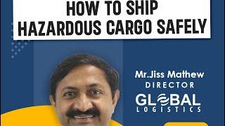 How to ship Hazardous cargo safely