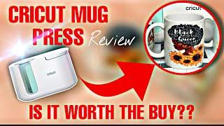 CRICUT MUG PRESS TUTORIAL & HONEST REVIEW 