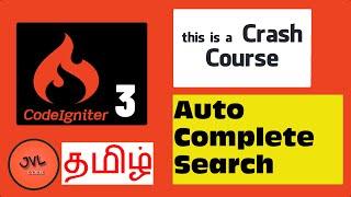 CodeIgniter 3 in Tamil - 39 - How to create Autocomplete search box