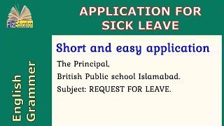 Application For Sick Leave | Short Application | Easy Application | Fiz Education