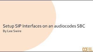 Audiocodes SBC - Part 2 - Setting up SIP Interface