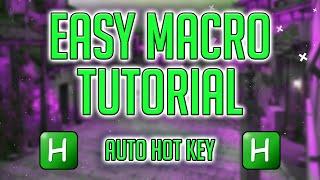 EASY MACRO TUTORIAL | AUTOHOTKEY | BY PEACEFUL LEMON