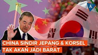 China Sindir Jepang dan Korea Selatan yang Lebih Condong ke Barat