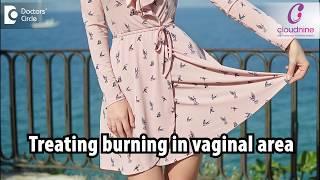 Burning sensation in women - Dr. Vibha Arora of Cloudnine Hospitals | Doctors' Circle