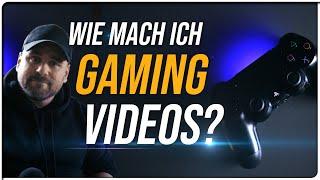 Wie mache ich GAMING VIDEOS?