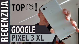 Google Pixel 3 XL - Recenzija