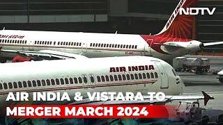 Vistara Merger Set, Here's By When "Enlarged" Air India Will Be Done Deal