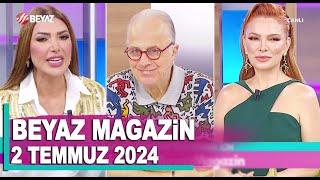 Beyaz Magazin 2 Temmuz 2024