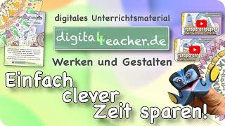 Trailer/ digital4teacher/ einfach-clever-Zeit sparen/ digitaler Unterricht Werken und Gestalten