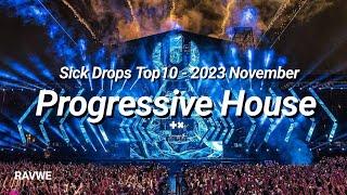 4K | Progressive House Drops - November 2023 Top10 [New Releases]