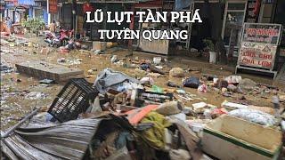 lũ lụt tàn phá Tuyên Quang thiệt hại rất nhiều không điện, không nước,không sóng điện thoại