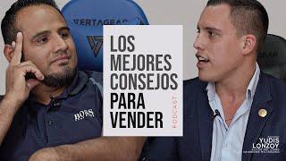 Los MEJORES Consejos para VENDER | Yudis Lonzoy y Gonzalo Cavero