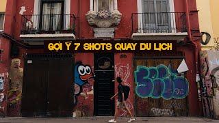 Gợi ý 7 shots quay du lịch