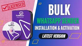 Bulk WhatsApp Message Sender Software Installation and Activation Tutorial | Bulk WhatsApp Sender