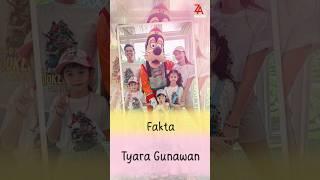 Fakta Tyara Gunawan #artis