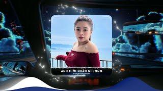 Anh Thôi Nhân Nhượng Remix  BXH Nhạc Trẻ Remix Hay Nhất Hiện Nay, Lk Dunghoangpham Remix