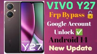 VIVO Y27(V2249) FRP BYPASSGOOGLE ACCOUNT UNLOCK  ANDROID 14/NEW UPDATE 2025 WITHOUT PC  #frp