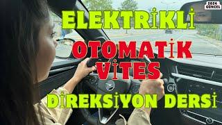 OTOMATİK VİTES DİREKSİYON DERSİ, Elektrikli Otomatik Vites Araba Nasıl Kullanılır ?