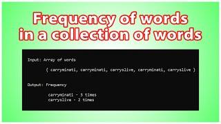 Program to find the frequency of words in an array of words | Array of Strings