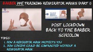 Respirators Masks: Barbers You don’t need to be a medic to protect yourself like one  (Part1)