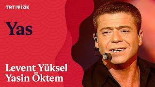  Levent Yüksel & Yasin Öktem | Yas (Canlı Performans)