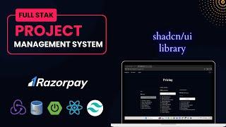 Full Stack Project Management System using spring boot, react, Mysql, tailwind, shadcn ui, razorpay