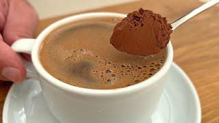 Mix coffee and cocoa! You won't believe how delicious it is! If you love coffee!