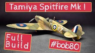 Tamiya 1/48 Supermarine Spitfire MkIa I Full Build I