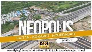 Neopolis | Part - 1 | Exit 1A | Kokapet | Hyderabad | Latest Update | Hyderabad Real Estate | ORR