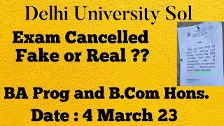 DU Sol : Exam Cancelled 4 Mar 23 l Semester 1 Exams l Fake or Real ?? l Complete Details l