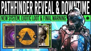 Destiny 2: PATHFINDER REVEALED & FINAL WARNINGS! Big Downtime, Shiny BUFF, Exotic Drops, Emblems