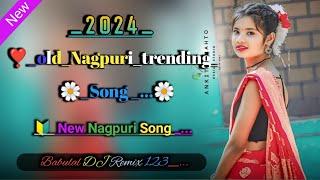 old Nagpuri Song DJ Remix ka///Babulal DJ Remix ka Gana//2024_//️