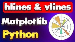 Plot Vertical and Horizontal Lines using Matplotlib in Python | Matplotlib Tutorial - Part 07