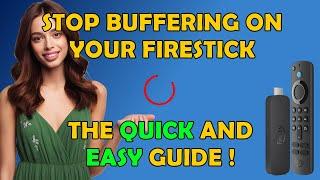  Stop Buffering on Your Firestick - The Quick and Easy Guide for 2024! 