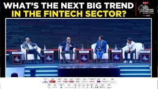 The Fintech Revolution To Lead Growth, What's The Next Big Investment? | Panel Discussion | IEC 2024