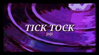 TICK TOCK • joji lyrics