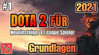 Dota 2 Guide German 2021 [#1: GRUNDLAGEN] - für Neueinsteiger & League of Legends Spieler