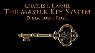 Das Master Key System - Die goldene Regel (Teil 1)- mit entspannendem Naturfilm in 4K