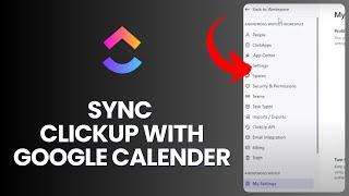 How to Sync Clickup with Google Calender in 2024?