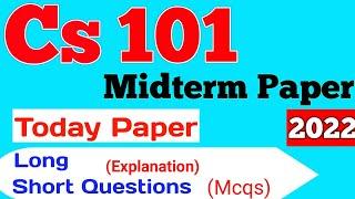 CS101 Currently Paper 2022 | Cs101 Today midterm paper | Cs101 Midterm Preparation | Let's Study