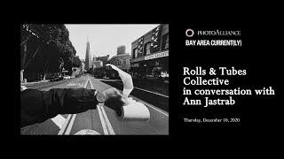 Rolls & Tubes Collective with Ann Jastrab - 2020 Bay Area Current(ly) Artist Interviews