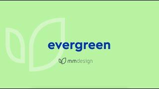 MMDesign. Evergreen