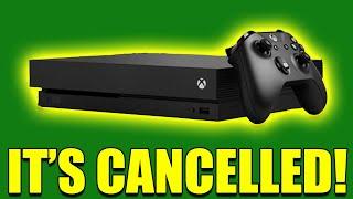The Xbox One X Is Officially Cancelled...